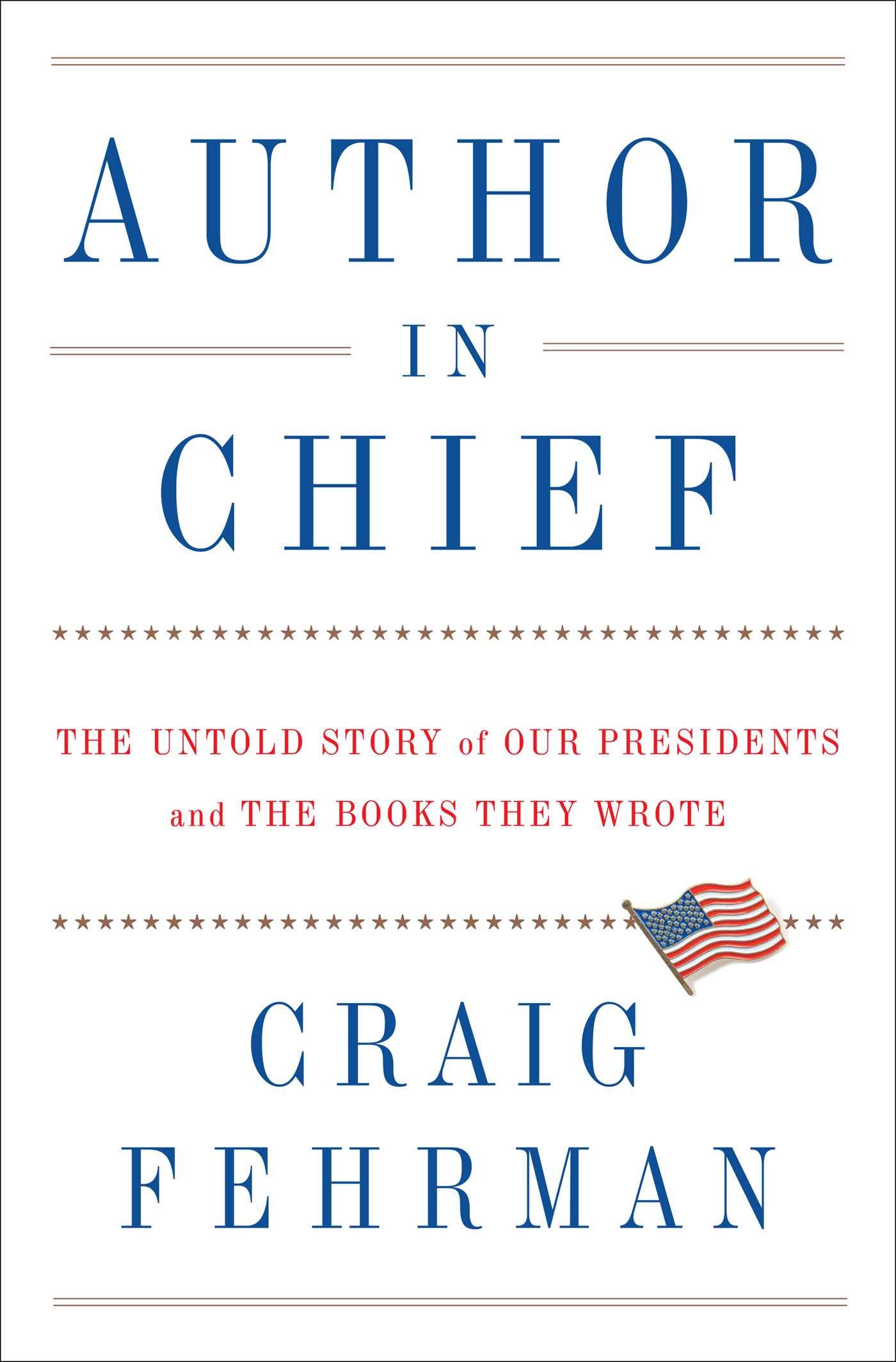 Author in Chief by Craig Fehrman